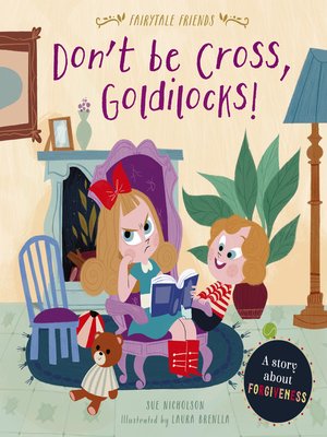 cover image of Don't Be Cross, Goldilocks!